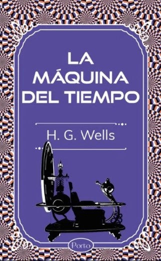 LA MÁQUINA DEL TIEMPO | HERBERT GEORGE WELLS