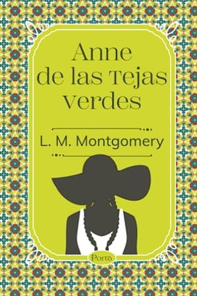 ANNE DE LAS TEJAS VERDES | LUCY MAUD MONTGOMERY