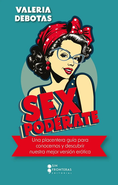 SEXPODERATE | VALERIA DEBOTAS