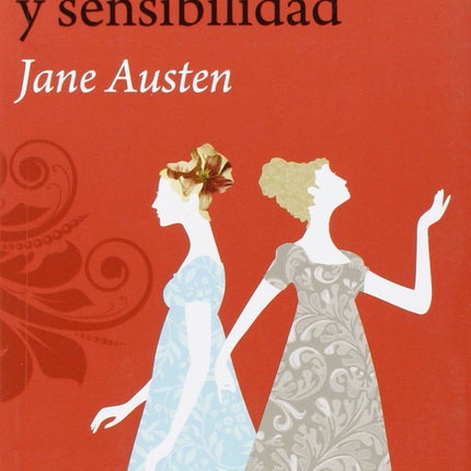 SENTIDO Y SENSIBILIDAD | JANE AUSTEN