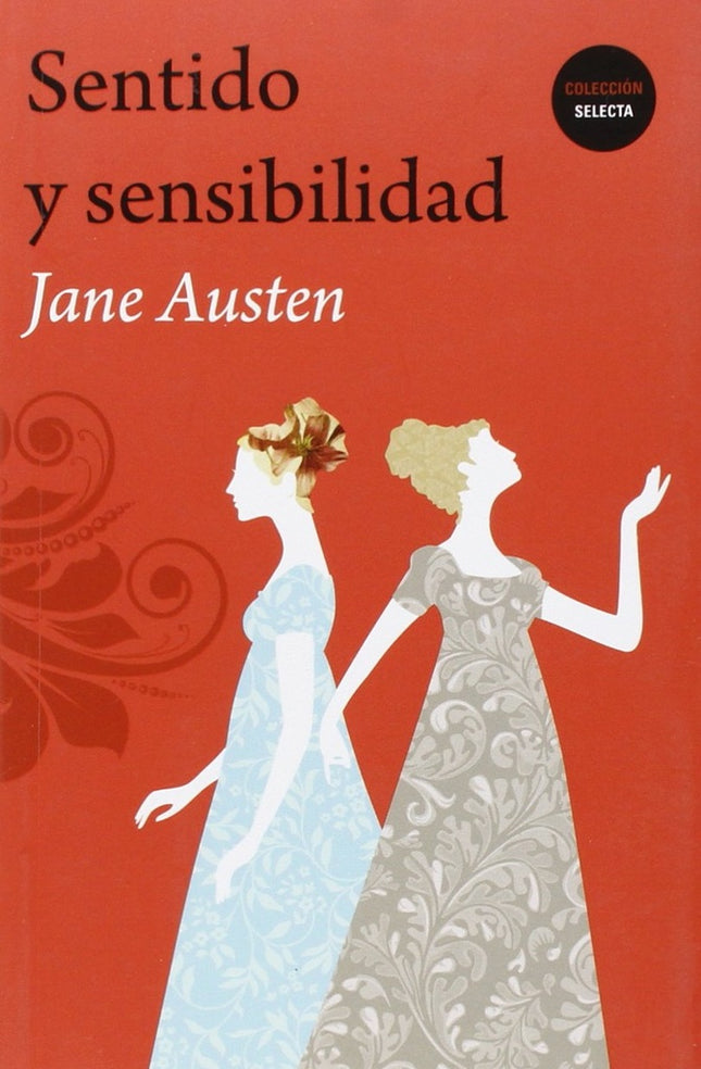 SENTIDO Y SENSIBILIDAD | JANE AUSTEN