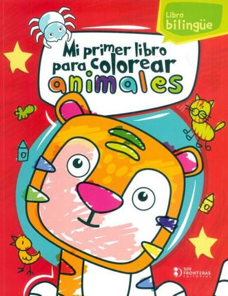 MI PRIMER LIBRO PARA COLOREAR: ANIMALES | SIN FRONTERAS