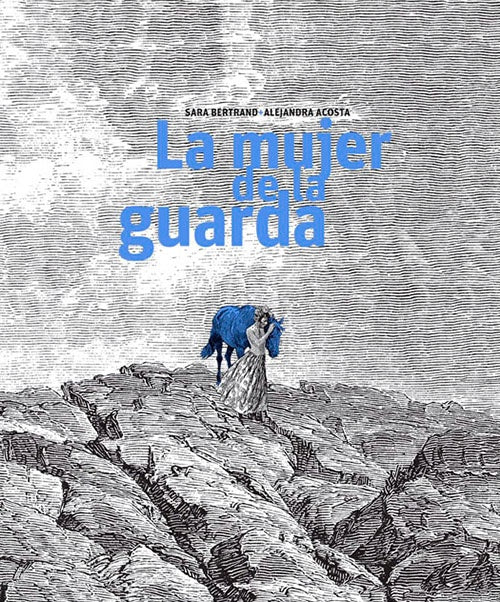MUJER DE LA GUARDA, LA | SARA BERTRAND