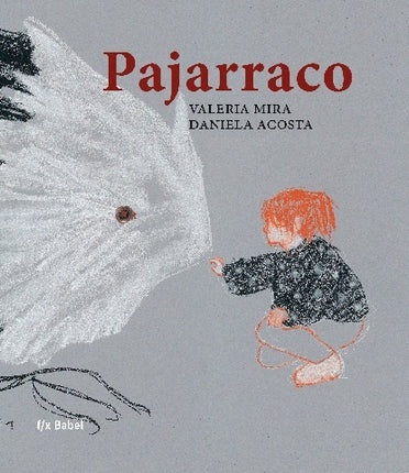 PAJARRACO | VALERIA MIRA