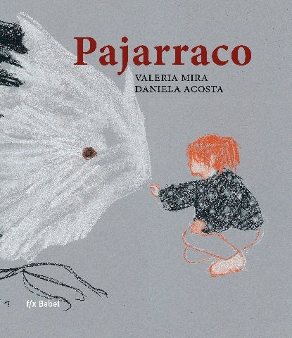 PAJARRACO | VALERIA MIRA