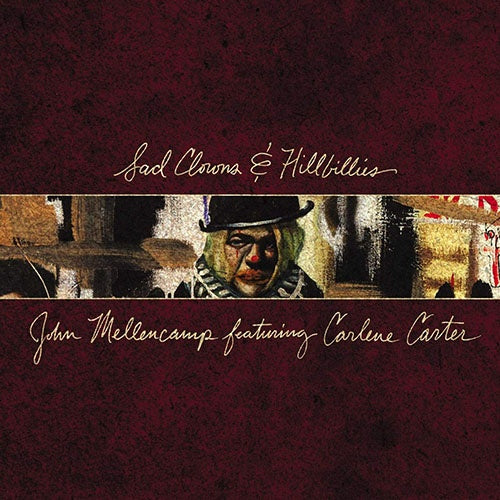 SAD CLOWNS % HILLBILLIES | JOHN MELLENCAMP