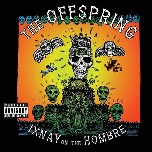 IXNAY ON THE HOMBRE | THE OFFSPRING