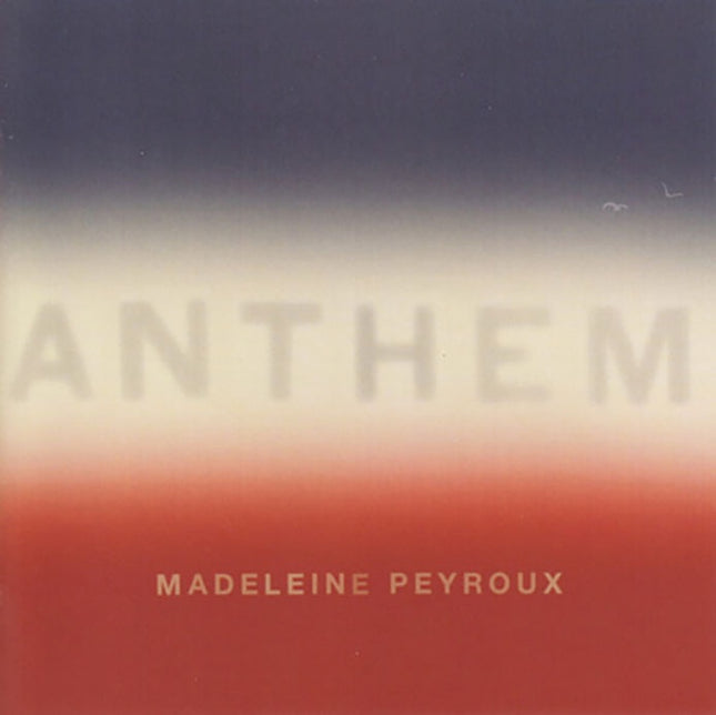ANTHEM | MADELEINE PEYROUX