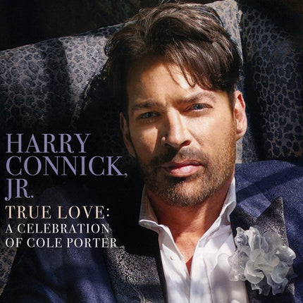 TRUE LOVE: A CELEBRATION OF COLE PORTER | HARRY CONNICK JR.