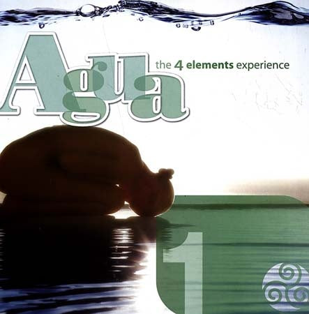 THE 4 ELEMENTS EXPERIENCE: AGUA | ARTISTAS VARIOS