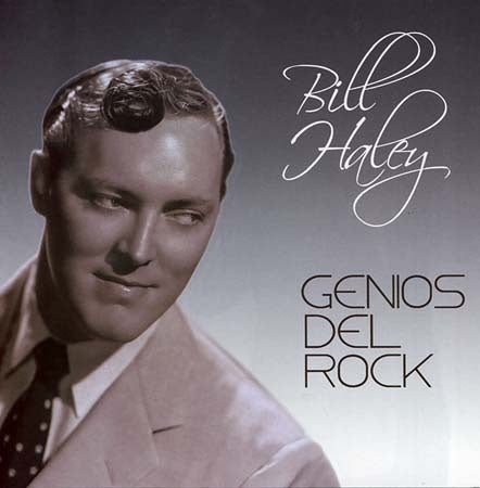 GENIOS DEL ROCK | BILL HALEY