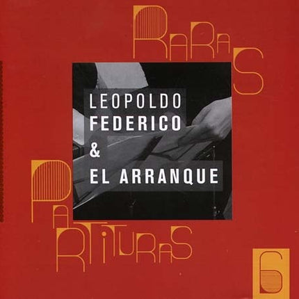 RARAS PARTITURAS 6 | FEDERICO, ARRANQUE