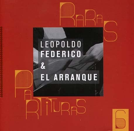 RARAS PARTITURAS 6 | FEDERICO, ARRANQUE