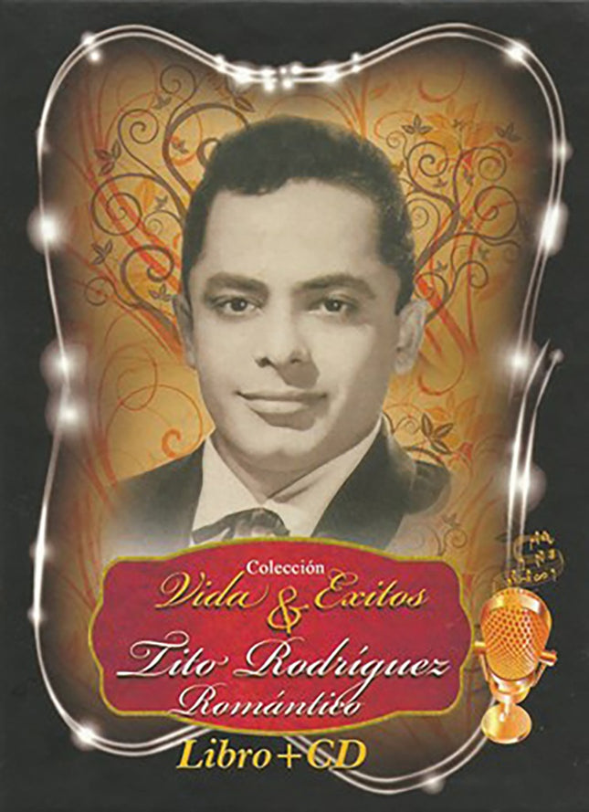 VIDA Y EXITOS TITO RODRIGUEZ ROMANTICO | TITO RODRIGUEZ