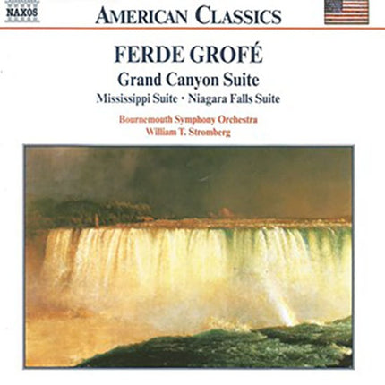 GRAND CANYON SUITE/MISSISSIPPI SUITE/NIAGARA FALLS | GROFE, BOURNEMOUTH SYMPHONY ORCHESTRA y otros