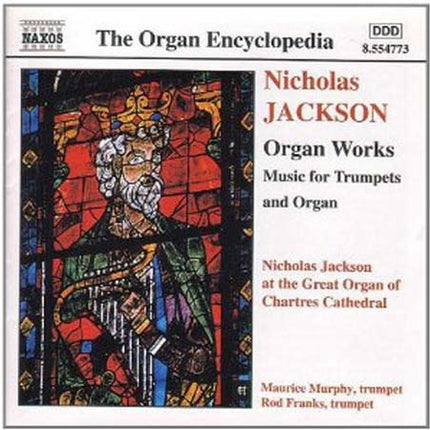 ORGAN WORKS / MUSIC FOR TRUMPETS AND ORG | NICHOLAS JACKSON
