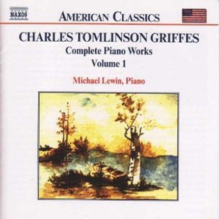COMPLETE PIANO WORKS VOL. 1 | GRIFFES, LEWIN