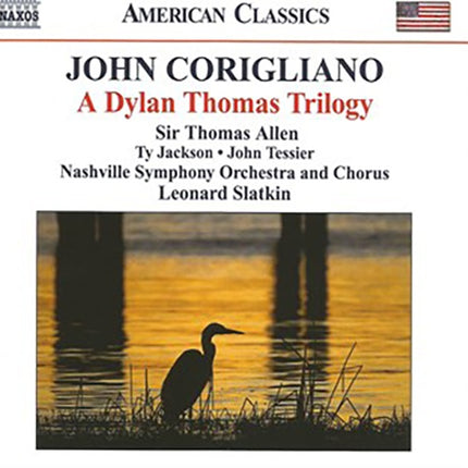 A DYLAN THOMAS TRILOGY | CORIGLIANO, SLATKIN