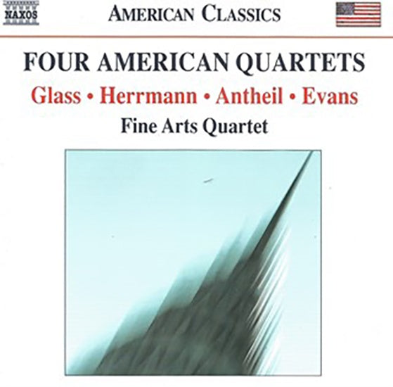 FOUR AMERICAN QUARTETS | GLASS, HERRMANN, ARTS QUARTET