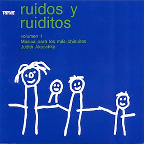 RUIDOS Y RUIDITOS VOLUMEN 1 | JUDITH AKOSCHKY
