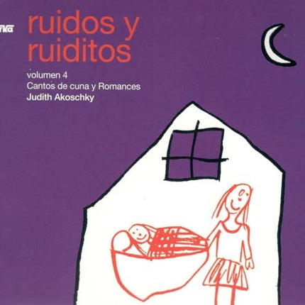 RUIDOS Y RUIDITOS VOLUMEN 4 | JUDITH AKOSCHKY