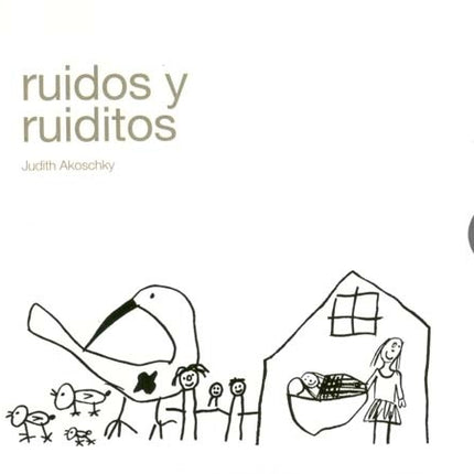 RUIDOS Y RUIDITOS | JUDITH AKOSCHKY
