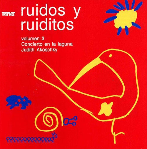RUIDOS Y RUIDITOS VOLUMEN 3 | JUDITH AKOSCHKY