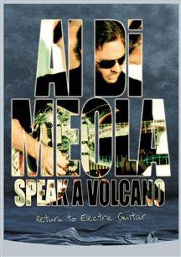 SPEAK A VOLCANO | AL DI MEOLA