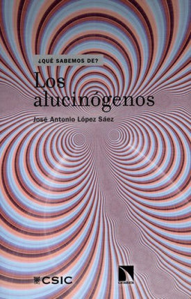 ALUCINOGENOS, LOS | JOSE ANTONIO LOPEZ SAEZ