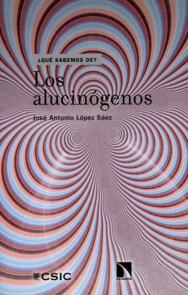 ALUCINOGENOS, LOS | JOSE ANTONIO LOPEZ SAEZ