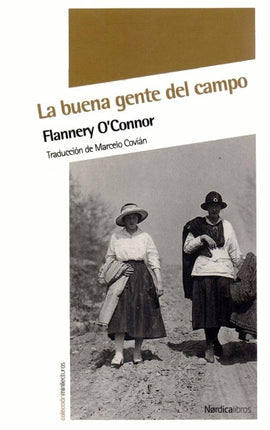 BUENA GENTE DEL CAMPO, LA | FLANNERY O'CONNOR