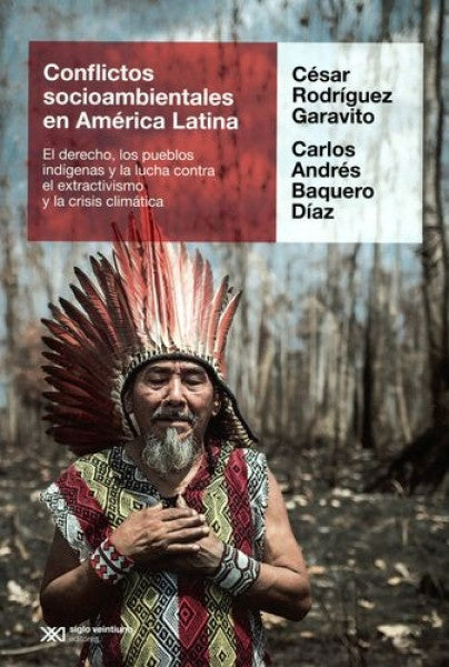 CONFLICTOS SOCIOAMBIENTALES EN AMERICA LATINA | CESAR RODRIGUEZ GARAVITO