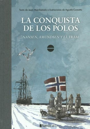 CONQUISTA DE LOS POLOS, LA | AMUNDSEN Y EL FRAM NANSEN