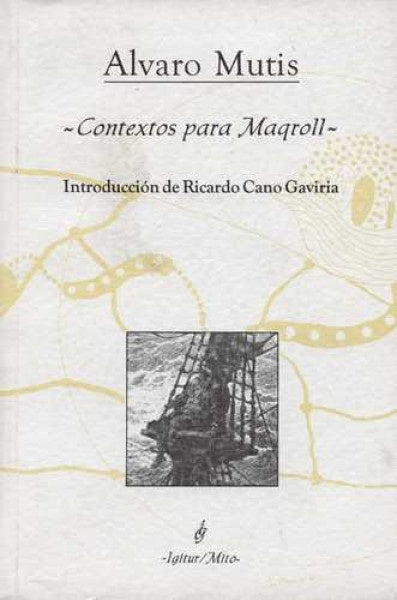 CONTEXTOS PARA MAQROLL | ALVARO MUTIS
