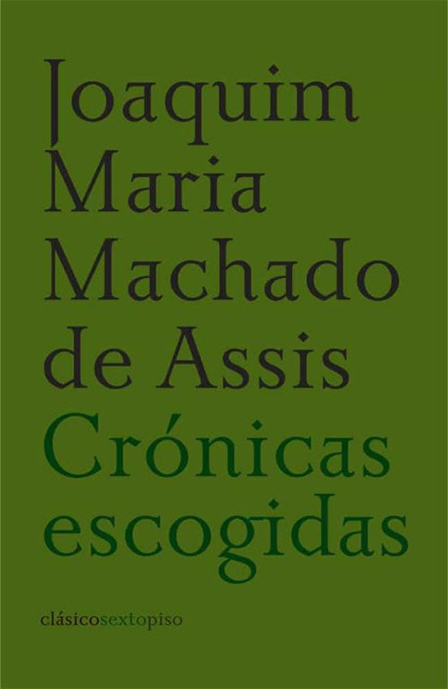 CRONICAS ESCOGIDAS | SIGLO DEL HOMBRE
