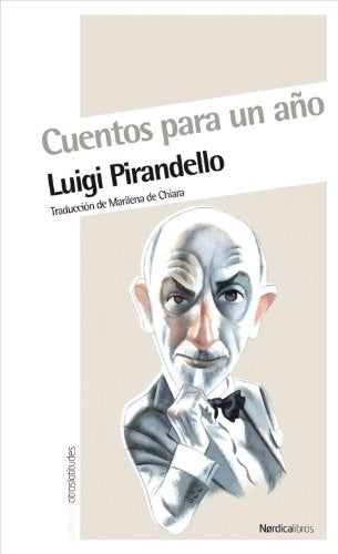 CUENTOS PARA UN AÑO | LUIGI PIRANDELLO