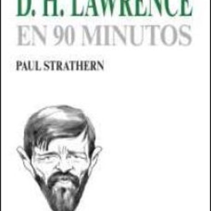 D.H. LAWRENCE EN 90 MINUTOS | PAUL STRATHERN