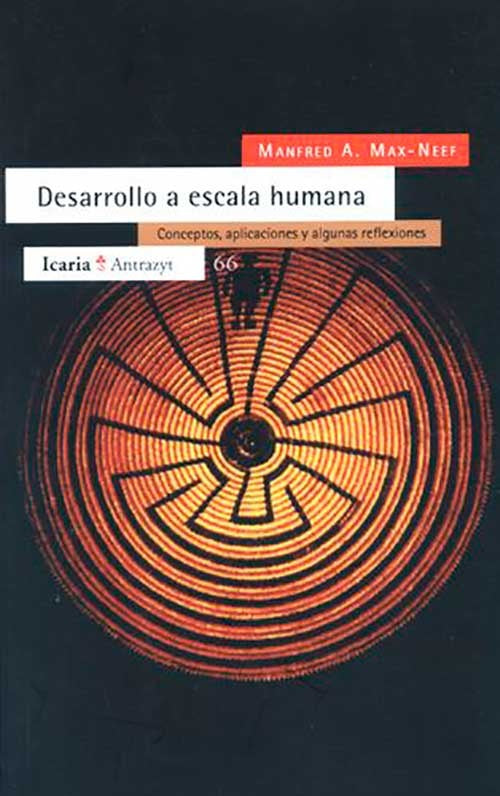 DESARROLLO A ESCALA HUMANA: CONCEPTOS, APLICACIONE | MANFRED MAX-NEEF