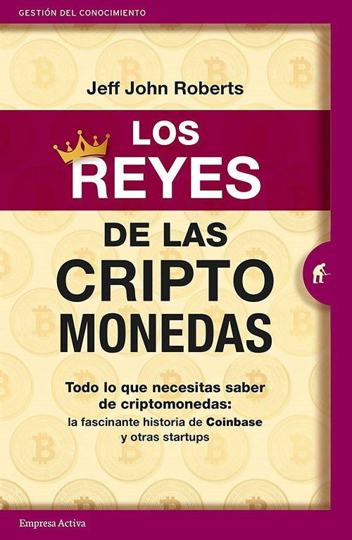 REYES DE LAS CRIPTOMONEDAS, LOS | JEFF JOHN ROBERTS
