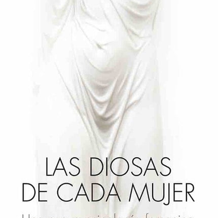 DIOSAS DE CADA MUJER, LAS | JEAN SHINODA BOLEN
