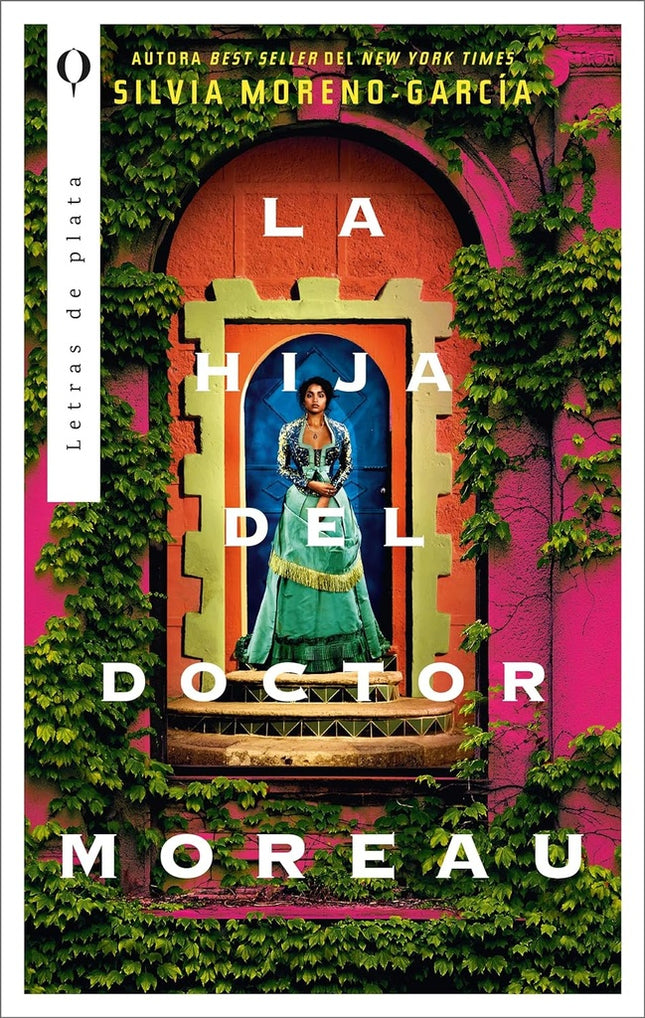 LA HIJA DEL DOCTOR MOREAU | SILVIA MORENO-GARCIA