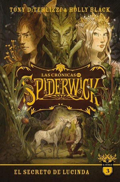 CRONICAS DE SPIDERWICK VOL. 3 EL SECRETO DE LUCIND | HOLLY BLACK