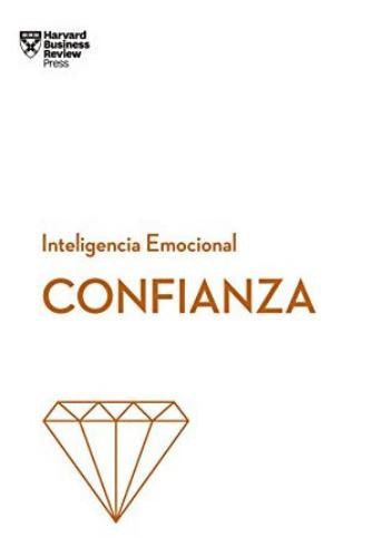 INTELIGENCIA EMOCIONAL CONFIANZA | AUTORES VARIOS
