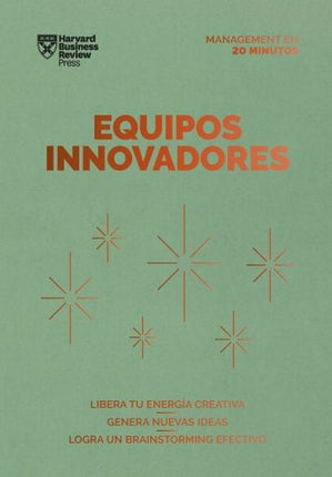 EQUIPOS INNOVADORES | HARVARD BUSINESS REVIEW