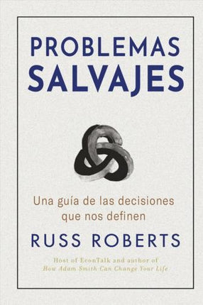 PROBLEMAS SALVAJES | RUSS ROBERTS
