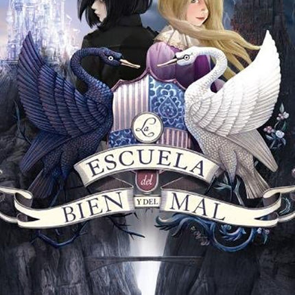 ESCUELA DEL BIEN Y DEL MAL 6 UN REY VERDADERO | SOMAN CHAINANI