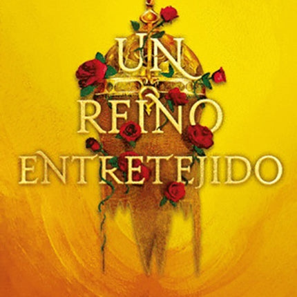 UN REINO ENTRETEJIDO | TAHEREH MAFI