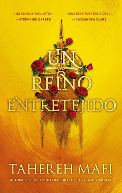 UN REINO ENTRETEJIDO | TAHEREH MAFI