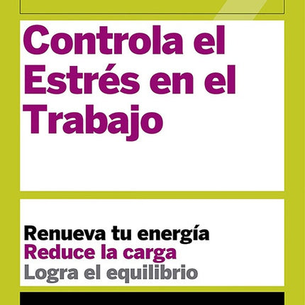 CONTROLA EL ESTRES EN EL TRABAJO | AUTORES VARIOS