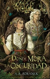 DONDE MORA LA OSCURIDAD | A.B. PORANEK